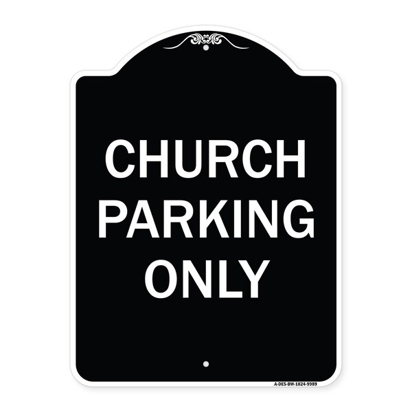Designer Series-Church Parking Only, Black & White Heavy-Gauge Aluminum, 24" x 18", BW-1824-9989